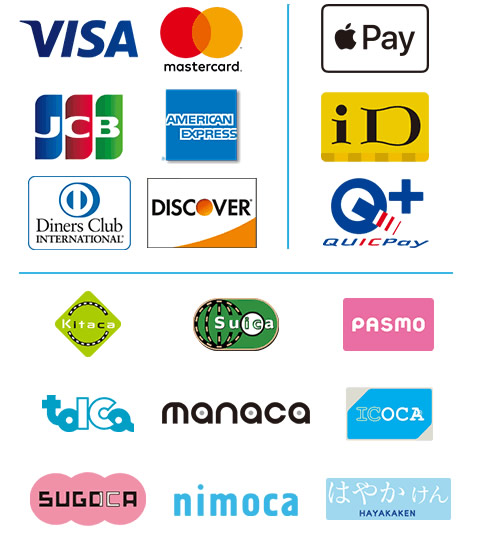 クレジットカード（VISA・マスター・JCB・アメリカンエクスプレス・ダイナーズ・ディスカバー）、電子マネー（Apple Pay、iD、QUICPay）、交通系電子マネー（Suica・PASMO・Kitaca・toICa・manaca・ICOCA・SUGOCA・nimoca・はやかけん）。